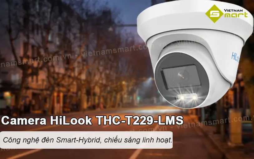 Giới thiệu về camera HDTVI colorVu 2MP HiLook THC-T229-LMS