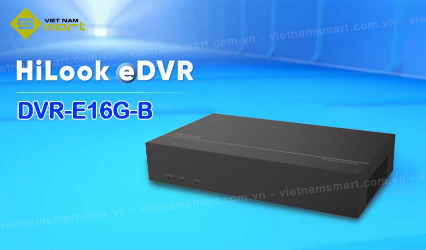 Đầu ghi hình eSSD 16 kênh HiLook DVR-E16G-B