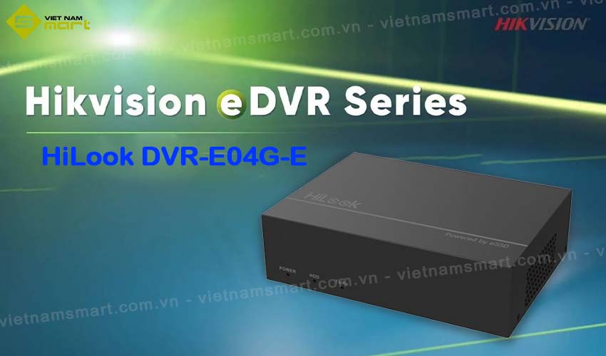 Đầu ghi hình eSSD 4 kênh HiLook DVR-E04G-E