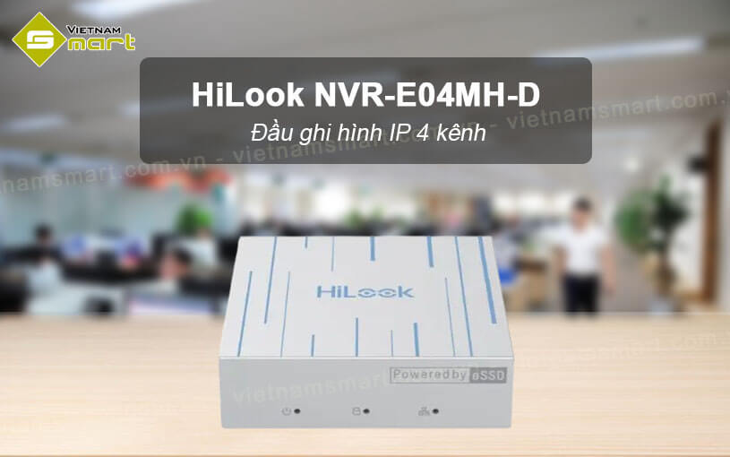 Đầu ghi hình IP 4 kênh HiLook NVR-E04MH-D