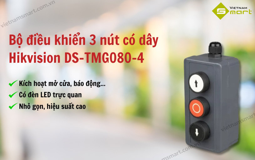 Bộ điều khiển cổng ra vào 3 nút có dây Hikvision DS-TMG080-4 Giới thiệu bộ điều khiển cổng ra vào 3 nút có dây Hikvision DS-TMG080-4