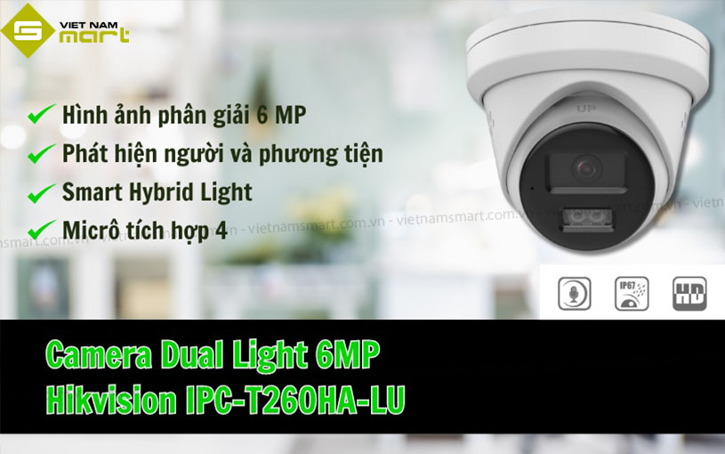 Giới thiệu camera Hikvision IPC-T260HA-LU