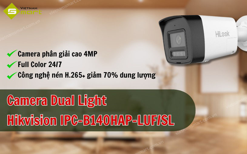 Camera Dual Light 4MP Hikvision IPC-B140HAP-LUF/SL Giới thiệu dòng camera Dual Light 4MP Hikvision IPC-B140HAP-LUF/SL