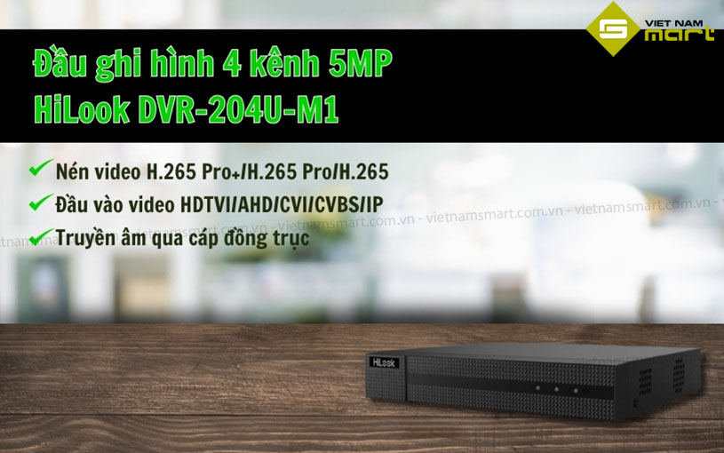 Đầu ghi hình 4 kênh 5MP HiLook DVR-204U-M1 Model đầu ghi hình 4 kênh 5MP HiLook DVR-204U-M1