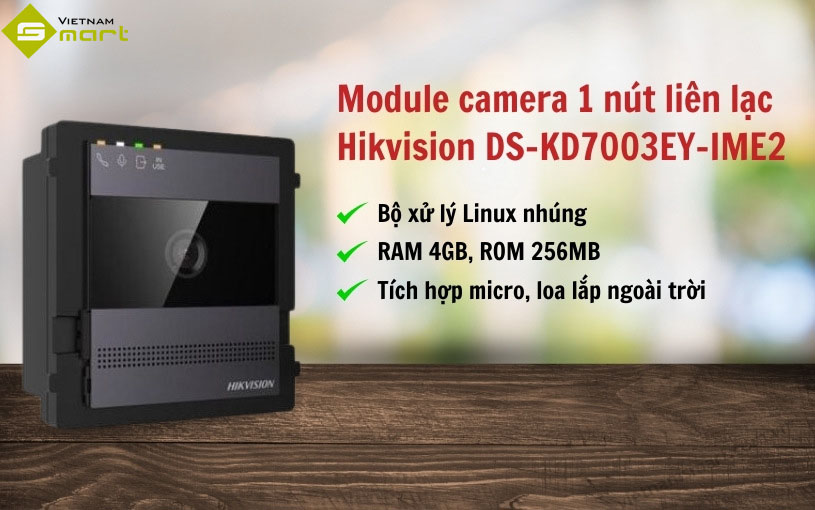 Module camera 1 nút liên lạc Hikvision DS-KD7003EY-IME2 Giới thiệu module camera 1 nút liên lạc Hikvision DS-KD7003EY-IME2