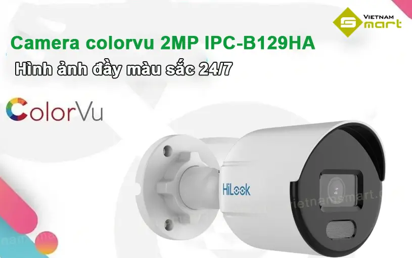 Giới thiệu về camera colorvu 2MP Hikvision IPC-B129HA
