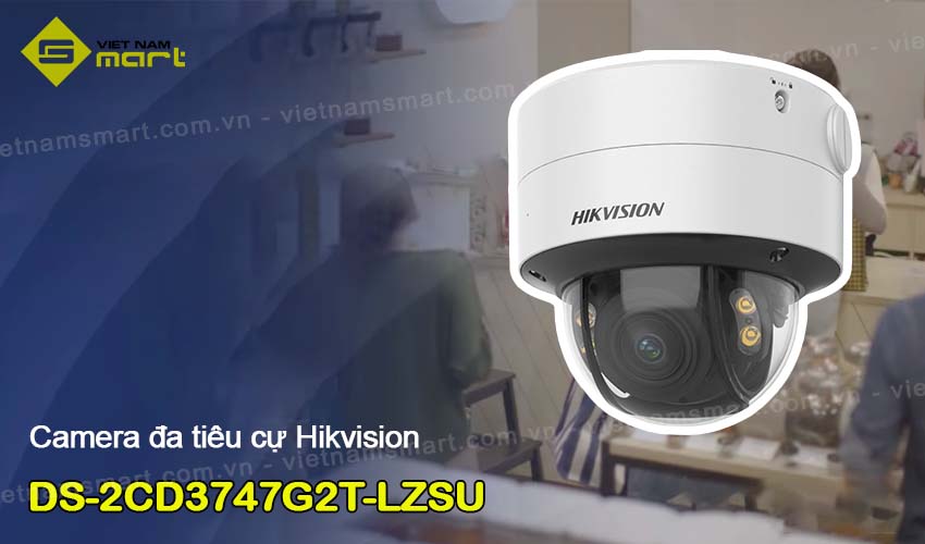 Giới thiệu về camera mạng DS-2CD3747G2T-LZSU 4MP 