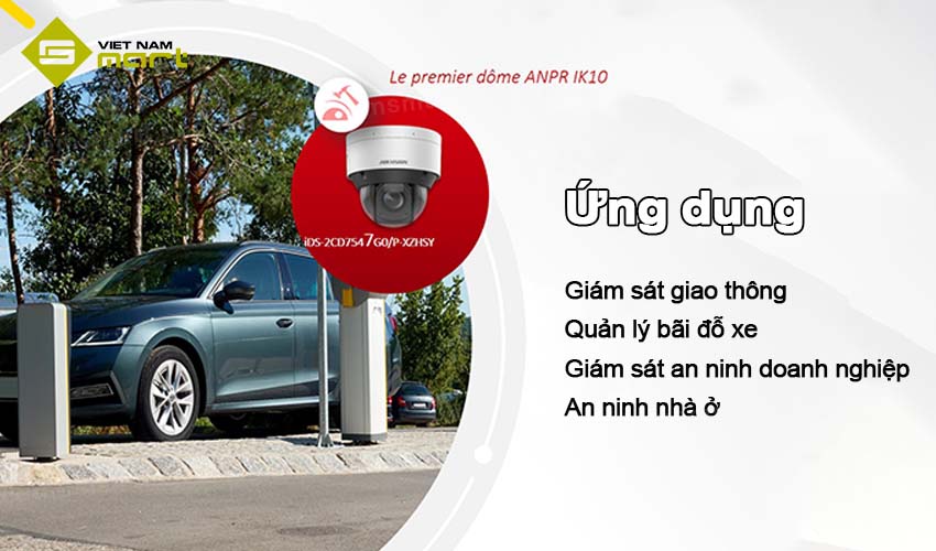Camera iDS-2CD7547G0/P-XZHSY 4MP đa tiêu cự Ứng dụng của camera Hikvision iDS-2CD7547G0/P-XZHSY