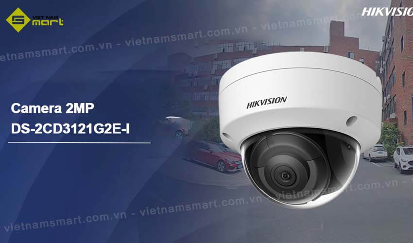 Giới thiệu camera mạng Hikvision DS-2CD3121G2E-I