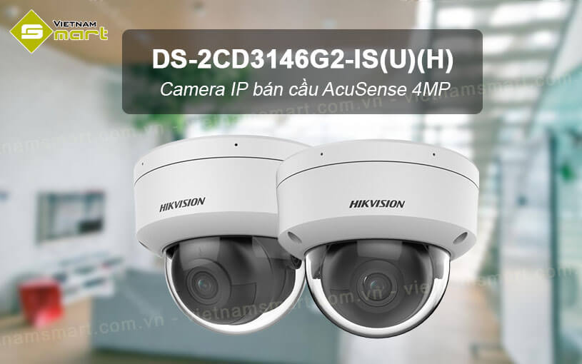 Camera IP bán cầu AcuSense 4MP Hikvision DS-2CD3146G2-IS(U)(H) Camera Hikvision DS-2CD3146G2-IS(U)(H)