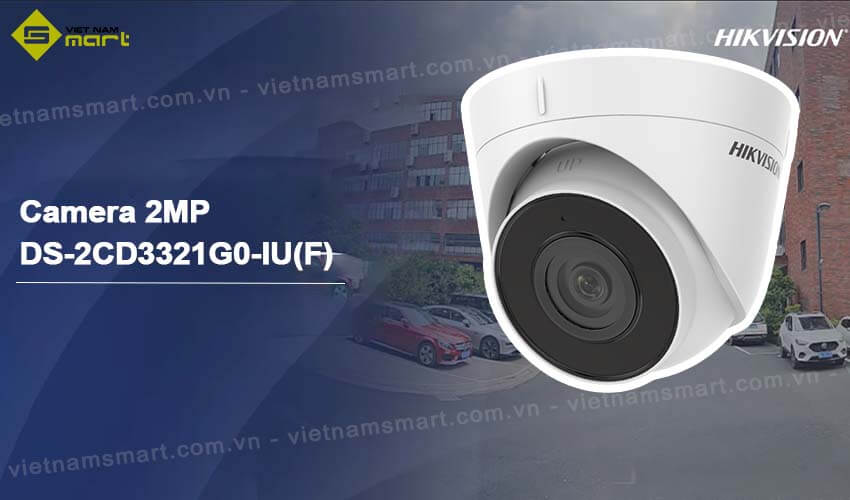 Camera mạng 2MP Hikvision DS-2CD3321G0-IU(F) Mô tả camera mạng Hikvision DS-2CD3321G0-IU(F)