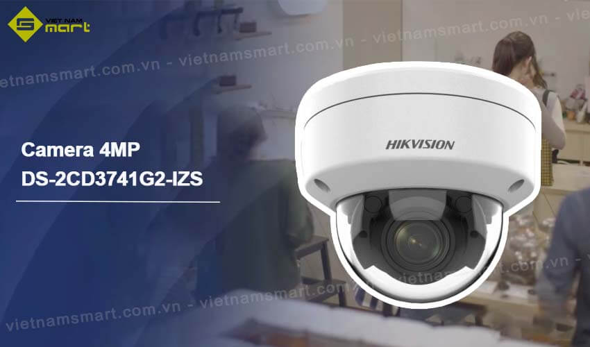Camera mạng 4MP Hikvision DS-2CD3741G2-IZS đa tiêu cự Giới thiệu camera dome 4MP Hikvision DS-2CD3741G2-IZS