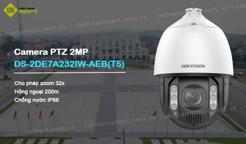 Camera PTZ 2MP Hikvision DS-2DE7A232IW-AEB(T5) zoom 32x Mô tả camera Hikvision DS-2DE7A232IW-AEB(T5)