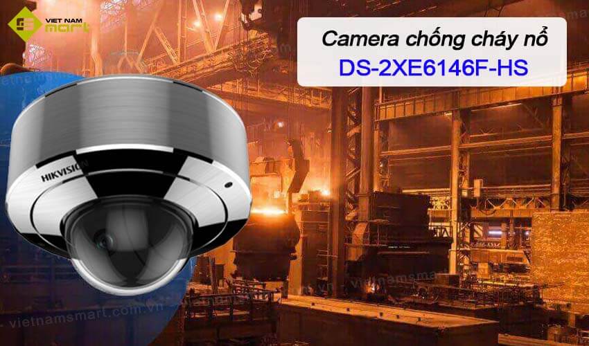 Camera chống cháy nổ Hikvision DS-2XE6146F-HS Camera chống cháy nổ Hikvision DS-2XE6146F-HS