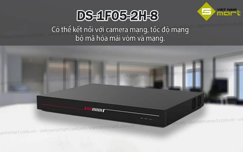 Đầu ghi hình Hikvision DS-1F05-2H-8