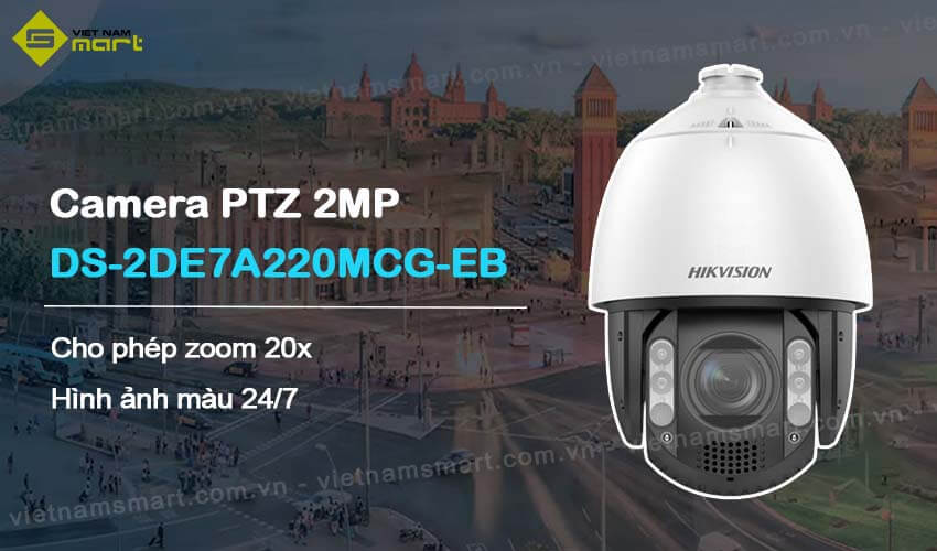 Camera PTZ 2MP Hikvision DS-2DE7A220MCG-EB zoom 20x Giới thiệu camera PTZ 2MP Hikvision DS-2DE7A220MCG-EB