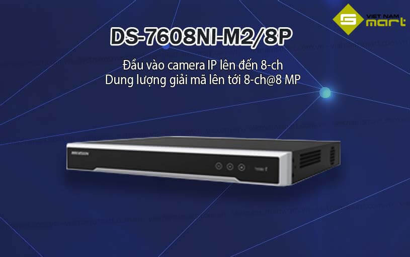 Đầu ghi hình Hikvision DS-7608NI-M2/8P