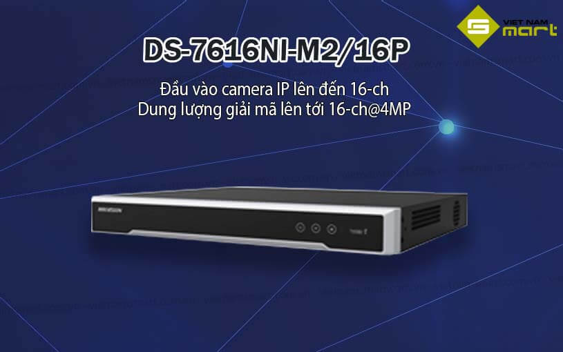Đầu ghi hình Hikvision DS-7616NI-M2/16P Đầu ghi hình Hikvision DS-7616NI-M2/16P
