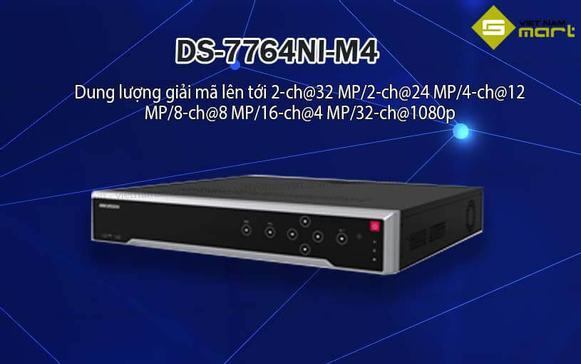 Đầu ghi hình Hikvision DS-7764NI-M4 Đầu ghi hình Hikvision DS-7764NI-M4