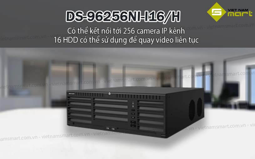 Đầu ghi hình Hikvision DS-96256NI-I16/H