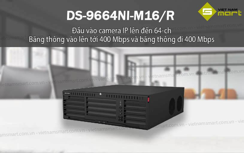 Đầu ghi hình Hikvision DS-9664NI-M16/R Đầu ghi hình Hikvision DS-9664NI-M16/R