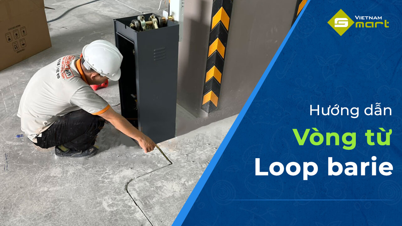 Hướng dẫn lắp vòng loop (Vòng từ)