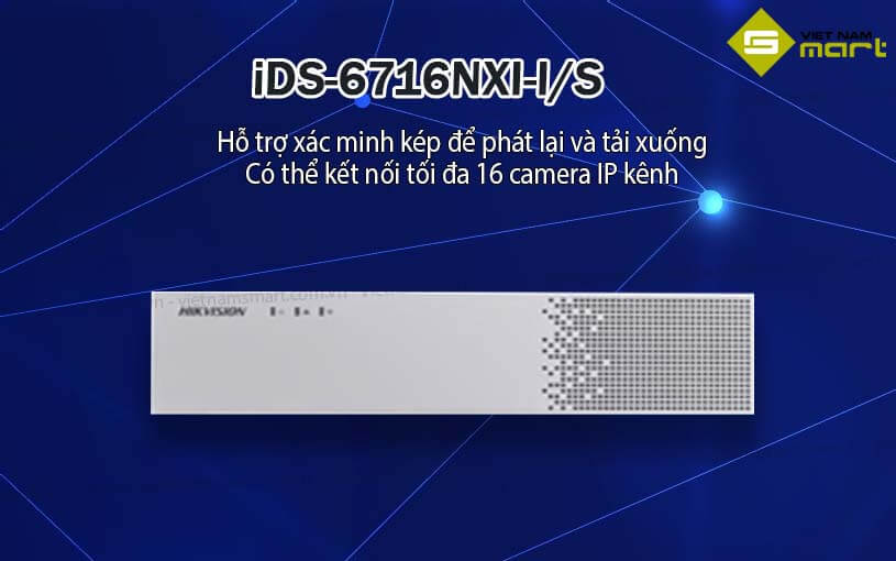 Đầu ghi hình Hikvision iDS-6716NXI-I/S
