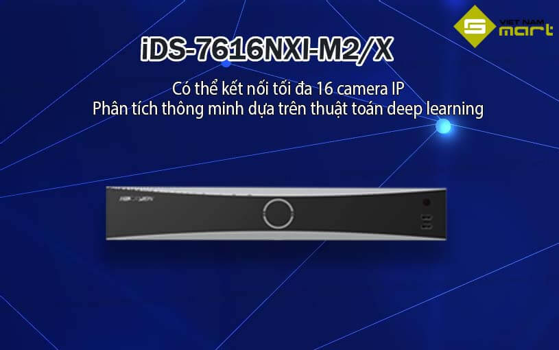 Đầu ghi hình Hikvision iDS-7616NXI-M2/X Đầu ghi hình Hikvision iDS-7616NXI-M2/X