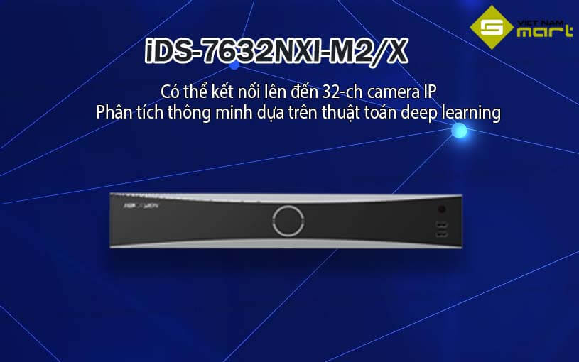 Đầu ghi hình Hikvision iDS-7632NXI-M2/X Đầu ghi hình Hikvision iDS-7632NXI-M2/X