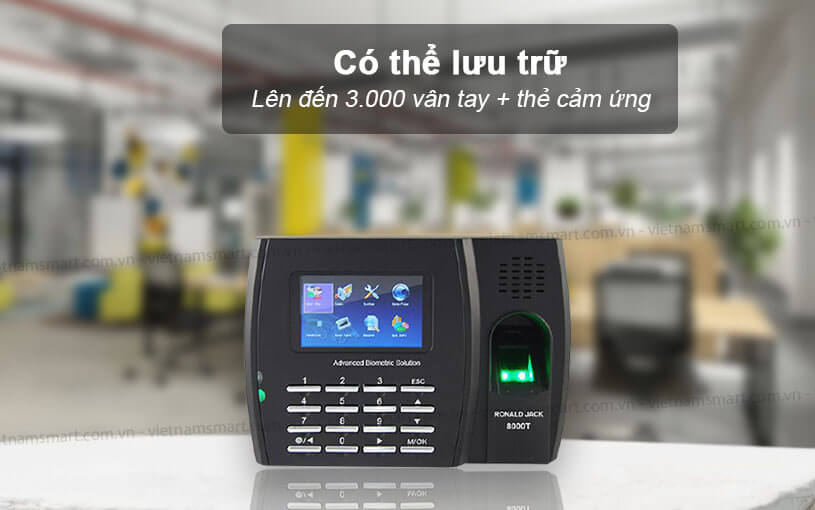 Ronald Jack 8000T lưu trữ 3000 vân tay