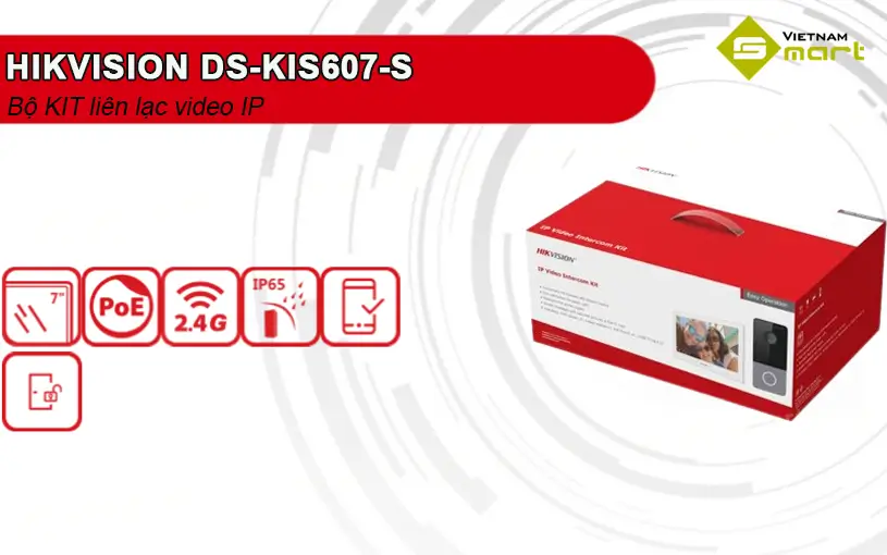 Bộ liên lạc video IP Hikvision DS-KIS607-S Giới thiệu về bộ liên lạc video IP Hikvision DS-KIS607-S