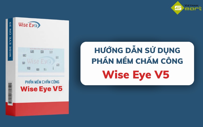 cách sử dụng máy chấm công wise eye v5 thumbnail