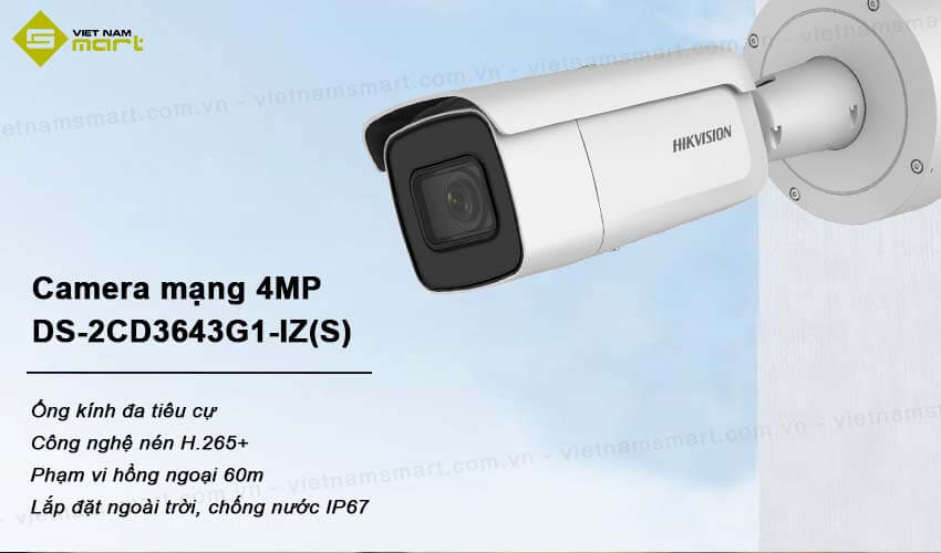 Giới thiệu về camera IP Hikvision DS-2CD3643G1-IZ(S)