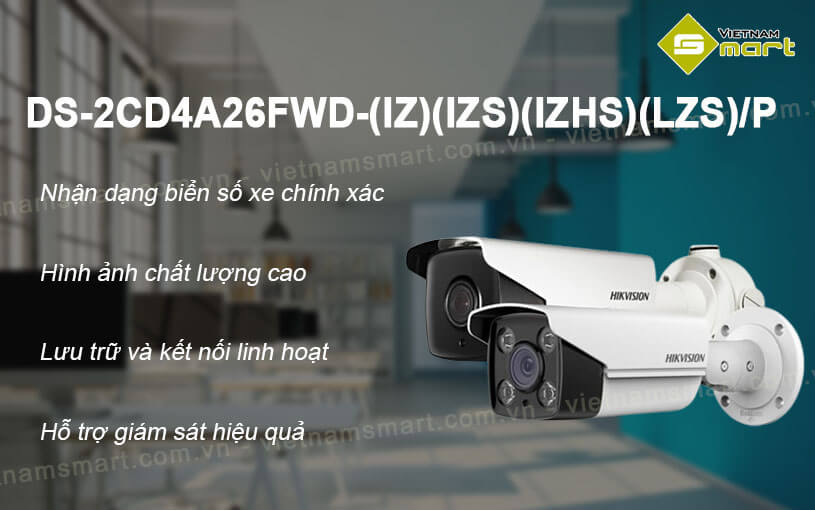 Camera nhận dạng biển số xe 2MP Hikvision DS-2CD4A26FWD-(IZ)(IZS)(IZHS)(LZS)/P Camera nhận dạng biển số xe 2MP Hikvision DS-2CD4A26FWD-(IZ)(IZS)(IZHS)(LZS)/P