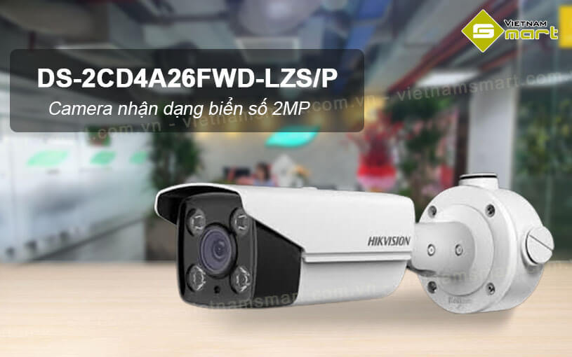 Camera nhận dạng biển số xe 2MP Hikvision DS-2CD4A26FWD-LZS/P Camera nhận dạng biển số xe 2MP Hikvision DS-2CD4A26FWD-LZS/P