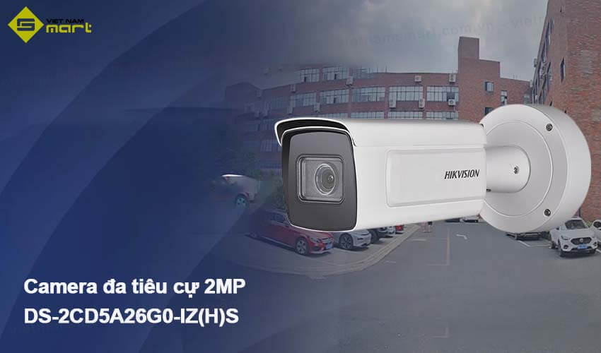 Camera đa tiêu cự 2MP Hikvision DS-2CD5A26G0-IZ(H)S Camera đa tiêu cự 2MP Hikvision DS-2CD5A26G0-IZ(H)S