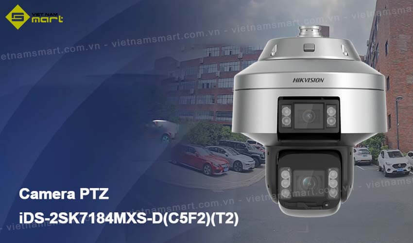 Camera IP Tandemvu PTZ Hikvision iDS-2SK7184MXS-D(C5F2)(T2) Camera IP Tandemvu PTZ Hikvision iDS-2SK7184MXS-D(C5F2)(T2)