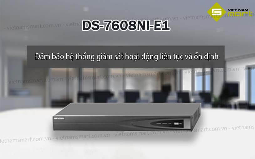 Đầu ghi hình NVR 8 kênh Hikvision DS-7608NI-E1 Đầu ghi hình Hikvision DS-6908UDI