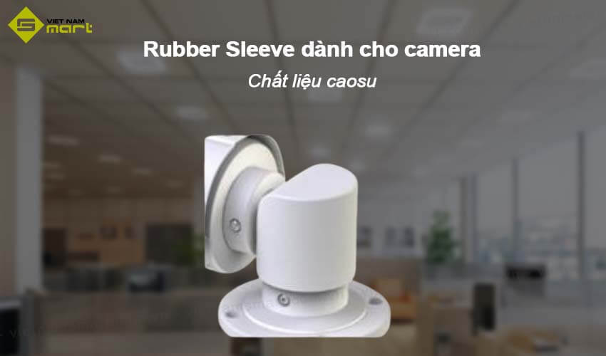 Rubber sleeve dành cho camera Rubber sleeve dành cho camera