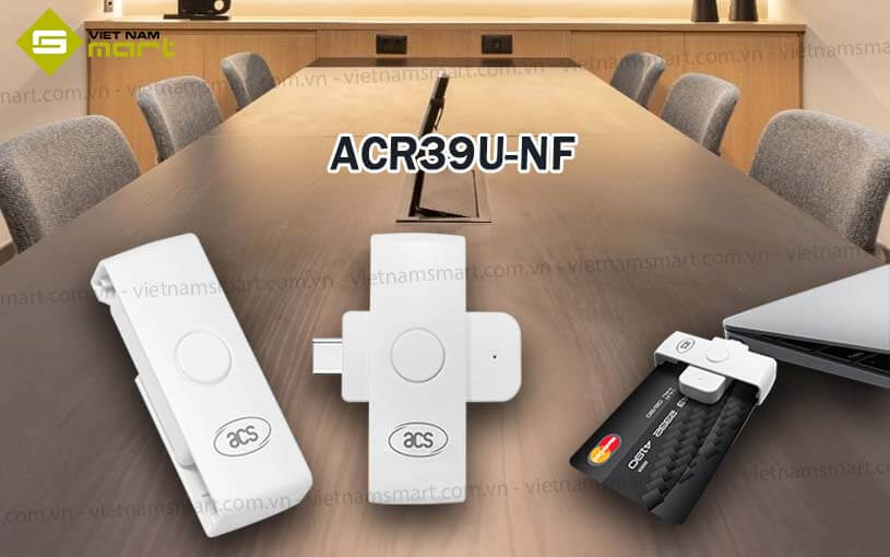 Đầu đọc thẻ thông minh ACS ACR39U-NF Đầu đọc thẻ thông minh ACS ACR39U-NF