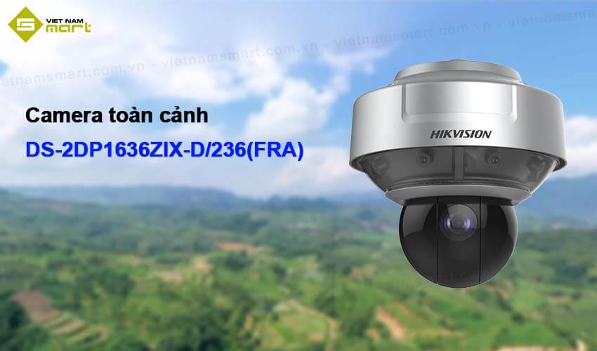 Camera PTZ toàn cảnh 360° Hikvision DS-2DP1636ZIX-D/236(FRA) Camera PTZ toàn cảnh 360° Hikvision DS-2DP1636ZIX-D/236(FRA)