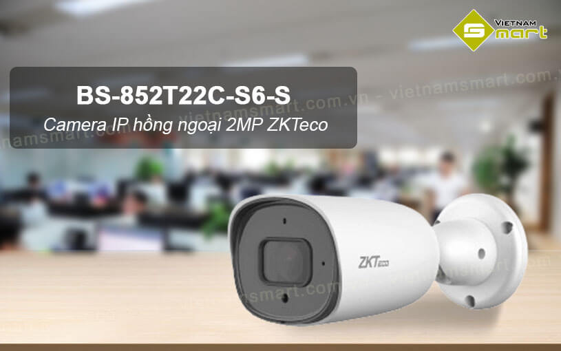 Camera IP hồng ngoại 2MP ZKTeco BS-852T22C-S6-S Camera IP hồng ngoại 2MP ZKTeco BS-852T22C-S6-S
