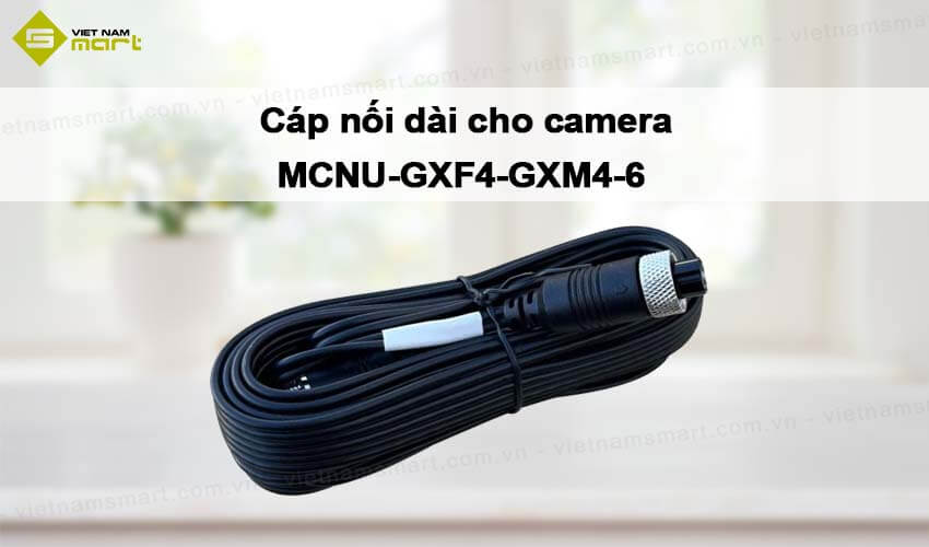 Cáp nối dài cho camera MCNU-GXF4-GXM4-6