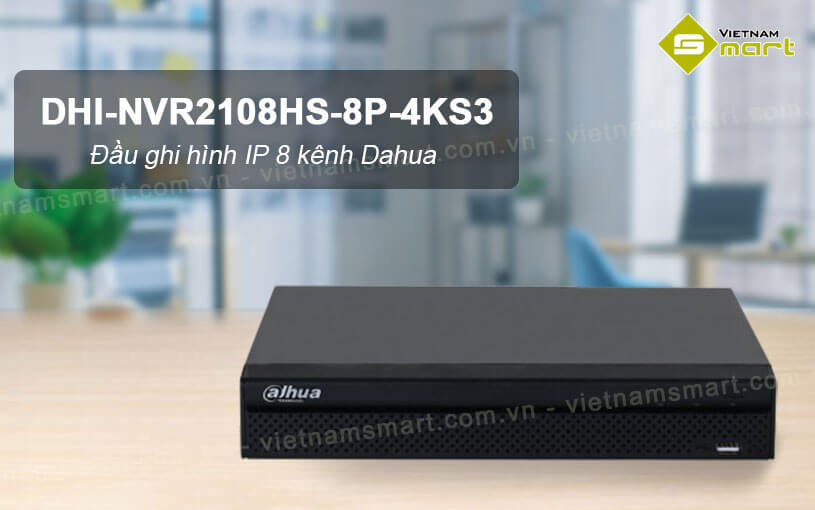 Đầu ghi hình IP 8 kênh Dahua DHI-NVR2108HS-8P-4KS3 Đầu ghi hình IP 8 kênh Dahua DHI-NVR2108HS-8P-4KS3