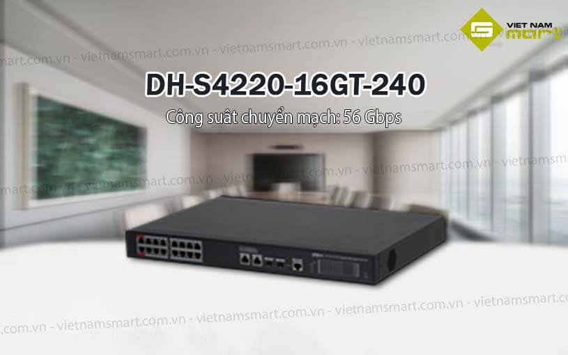 Bộ chuyển nguồn Dahua DH-S4220-16GT-240 Bộ chuyển nguồn Dahua DH-S4220-16GT-240