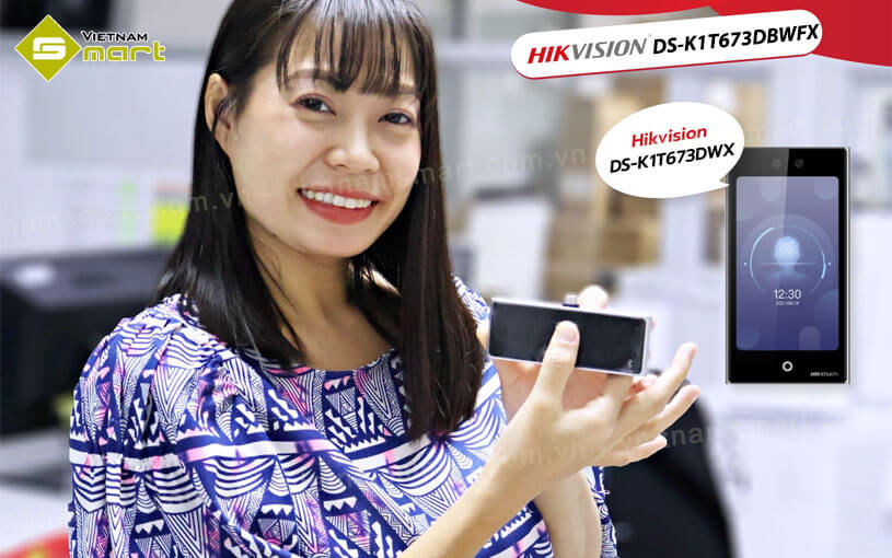 Máy chấm công khuôn mặt Hikvision DS-K1T673DBWFX thế hệ mới, siêu hot