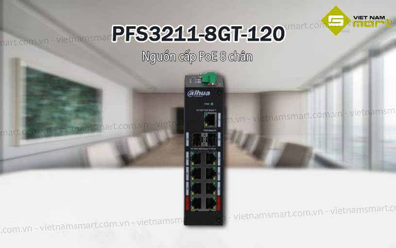 Bộ chuyển mạch PoE 8 cổng Dahua PFS3211-8GT-120