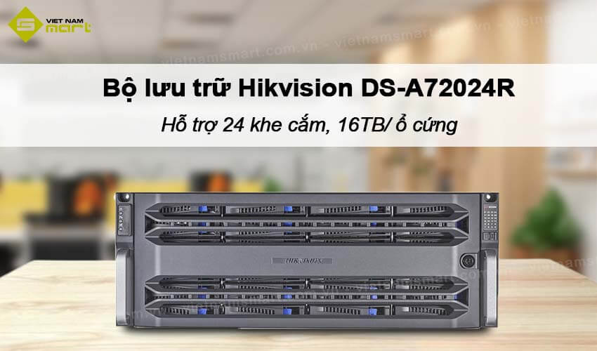 Bộ lưu trữ hiệu suất cao 24 khe cắm Hikvision DS-A72024R