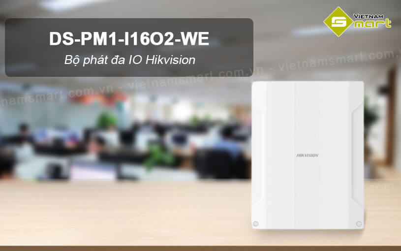 Bộ phát đa IO Hikvision DS-PM1-I16O2-WE Bộ phát đa IO Hikvision DS-PM1-I16O2-WE