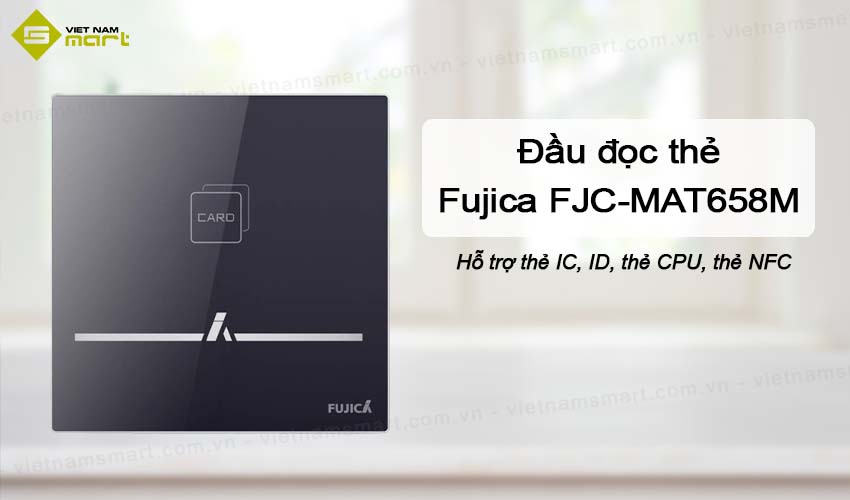 Đầu đọc thẻ Fujica FJC-MAT658M